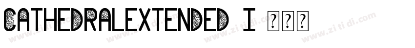 CathedralExtended I字体转换